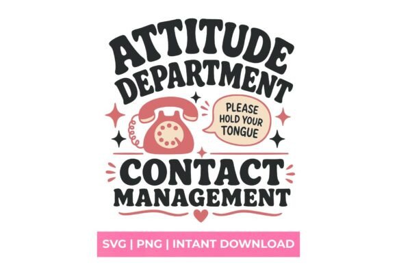 Attitude Department Contact Management S: Graphics for T-Shirt Designs
