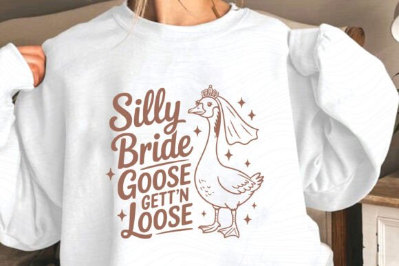 Bachelorette Silly Bride Goose Gett’n Graphics for T-Shirt Designs