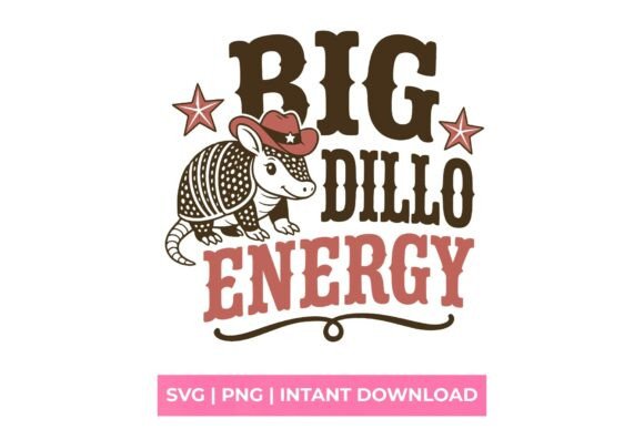 Big Dillo Energy: Graphics for T-Shirt Designs