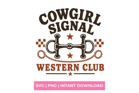 Cowgirl Signal Western Club SVG for Graphics & T-Shirt Designs