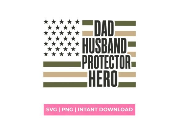 Dad Hero Flag Graphics for T-Shirt Designs