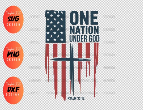 One Nation Under God Svg: 4th of July Graphics & T-Shirt Designs