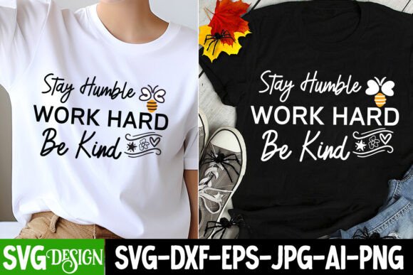 Reviewing Stay Humble Work Hard Be Kind SVG for Embroidery