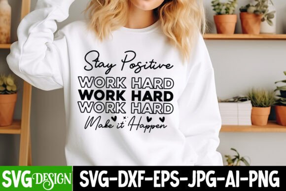 Stay Positive Graphics for T-Shirt Designs